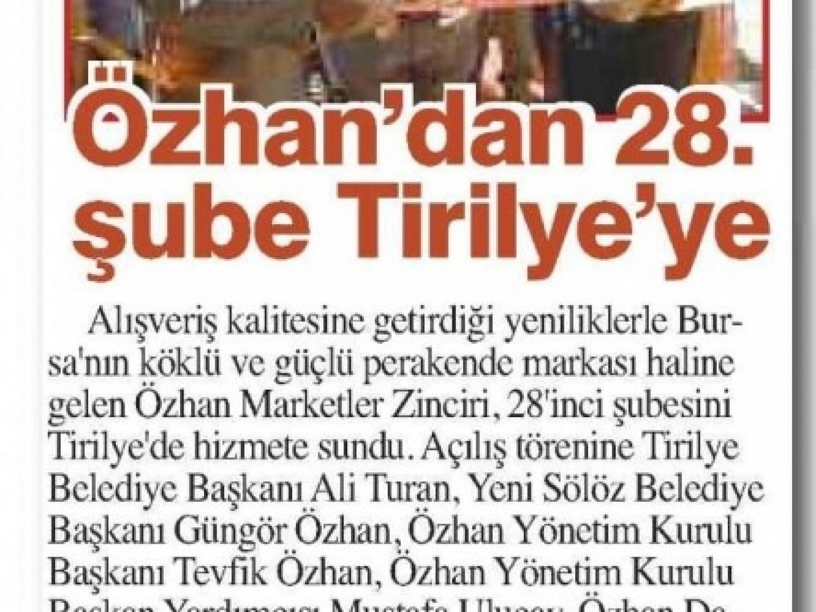 Özhan’dan 28.Şube Tirilye’ye